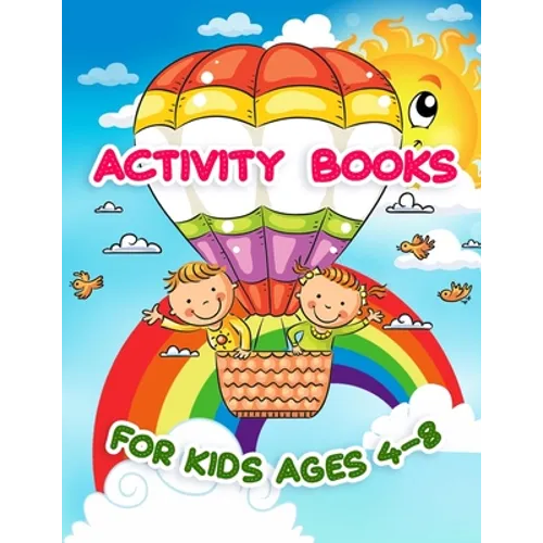 Activity Books For Kids Ages 4-8: Perfect for Kids and Beginners - Paperback