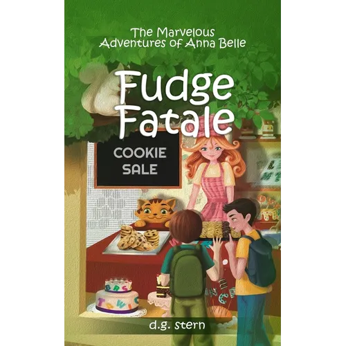 Fudge Fatale: The Marvelous Adventures of Anna Belle - Paperback