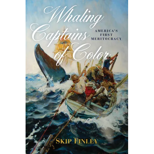Whaling Captains of Color: America's First Meritocracy - Paperback