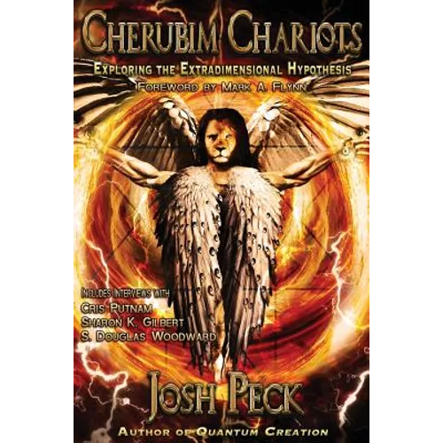 Cherubim Chariots: Exploring the Extradimensional Hypothesis - Paperback