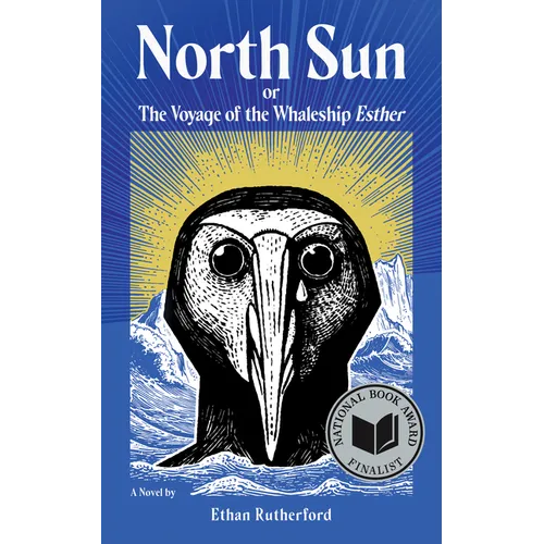 North Sun: Or, the Voyage of the Whaleship Esther - Paperback