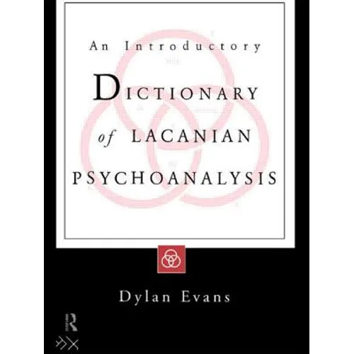 An Introductory Dictionary of Lacanian Psychoanalysis - Paperback