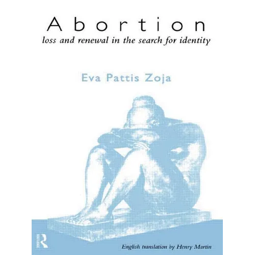 Abortion: Loss and Renewal in the Search for Identity - Paperback