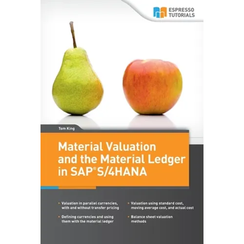 Material Valuation and the Material Ledger in SAP S/4HANA - Paperback