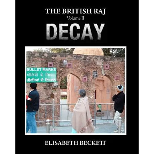 The British Raj: Volume II Decay - Paperback