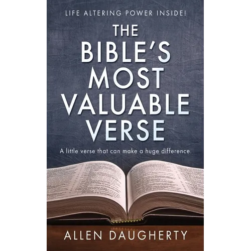 The Bible's Most Valuable Verse: A little verse that can make a huge difference. - Paperback