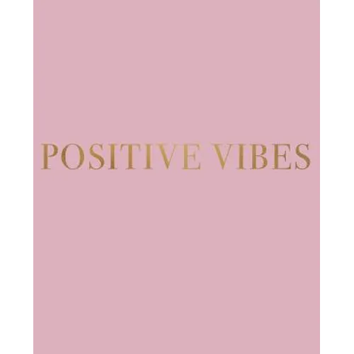 Positive Vibes: A decorative book for coffee tables, bookshelves and interior design styling - Stack deco books together to create a custom look - Paperback