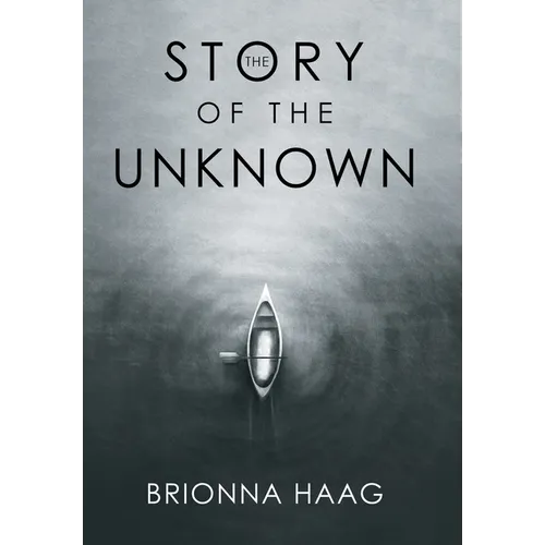 The Story of the Unknown - Hardcover