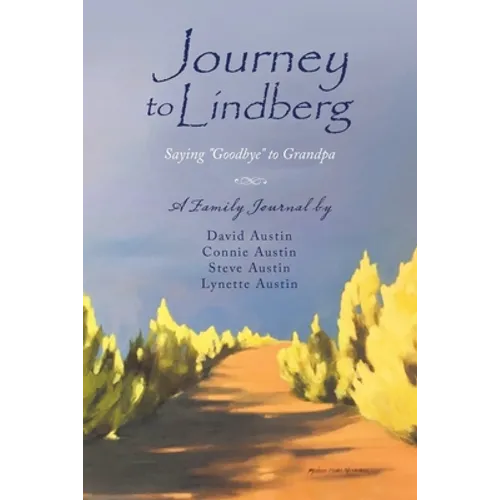 Journey to Lindberg: Saying "Goodbye" to Grandpa - Paperback