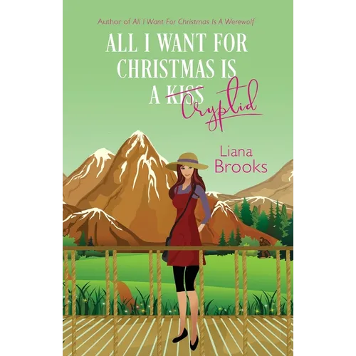 All I Want For Christmas Is A Cryptid - Paperback