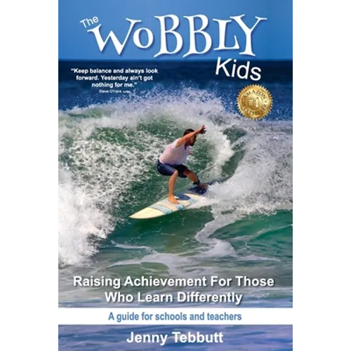 The Wobbly Kids: Raising Achievement For Those Who Learn Differently - Paperback