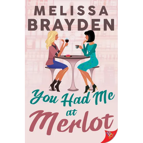 You Had Me at Merlot - Paperback