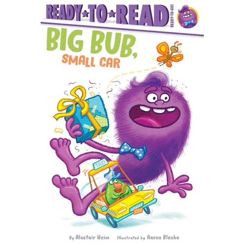 Big Bub, Small Car: Ready-To-Read Ready-To-Go! - Hardcover