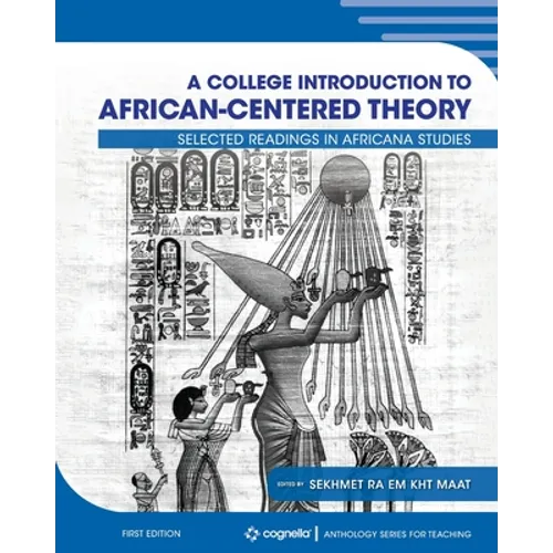 A College Introduction to African-centered Theory: Selected Readings in Africana Studies - Paperback