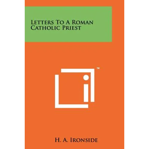 Letters To A Roman Catholic Priest - Paperback