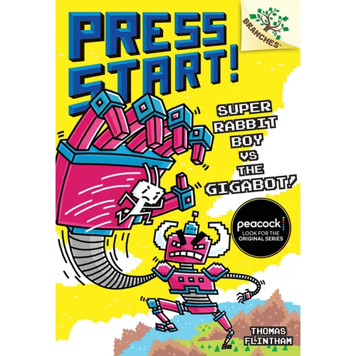 Super Rabbit Boy vs. the Gigabot!: A Branches Book (Press Start! #16) - Hardcover