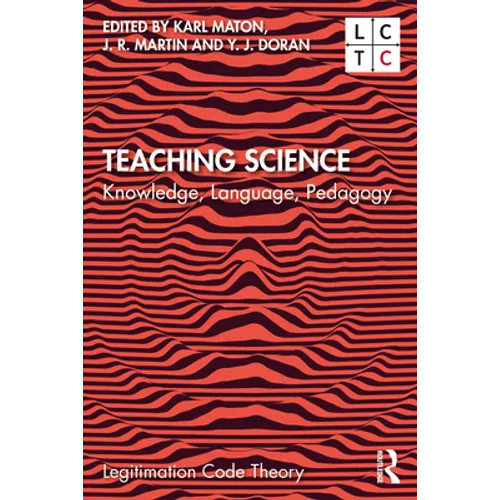 Teaching Science: Knowledge, Language, Pedagogy - Paperback
