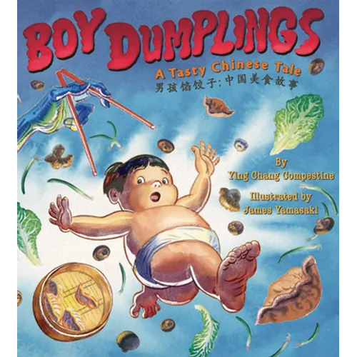 Boy Dumplings: A Tasty Chinese Tale - Hardcover