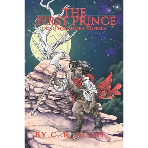 The First Prince: & Other Short Stories - Paperback