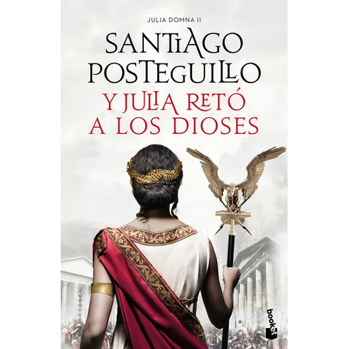 Y Julia Retó a Los Dioses: Cuando El Enemigo Es Tu Propio Hijo... ¿Existe La Victoria? / And Julia Challenged the Gods - Paperback