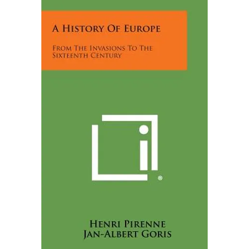 A History of Europe: From the Invasions to the Sixteenth Century - Paperback