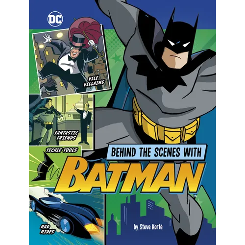 Behind the Scenes with Batman - Hardcover
