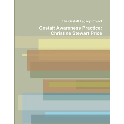 Gestalt Awareness Practice: Christine Stewart Price - Paperback