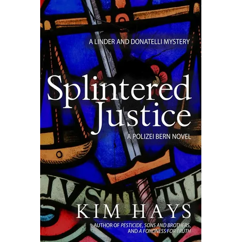 Splintered Justice: A Linder and Donatelli Mystery - Paperback