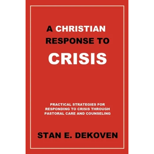 A Christian Response to Crisis - Paperback