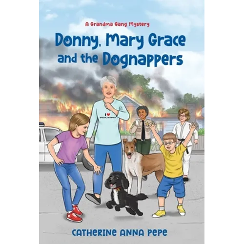 Donny, Mary Grace and the Dognappers - Hardcover