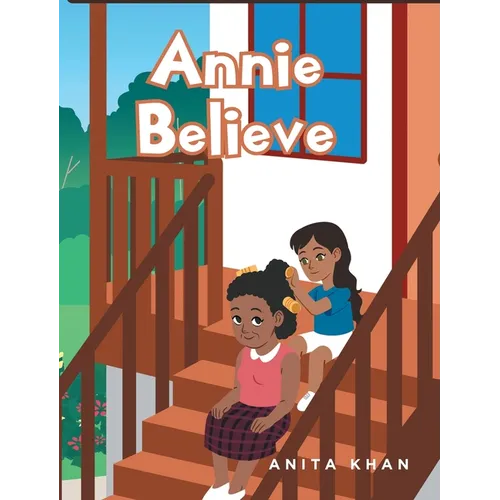 Annie Believe - Hardcover