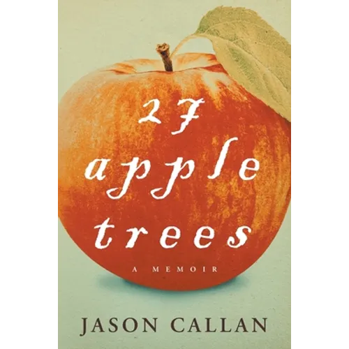 27 Apple Trees: A Memoir - Paperback