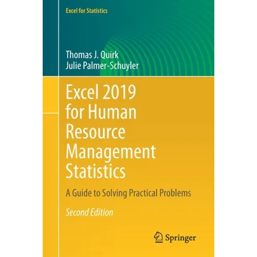 Excel 2019 for Human Resource Management Statistics: A Guide to Solving Practical Problems - Paperback