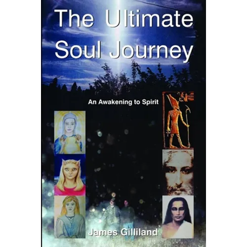 The Ultimate Soul Journey - Paperback