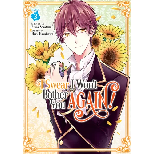 I Swear I Won't Bother You Again! (Manga) Vol. 3 - Paperback