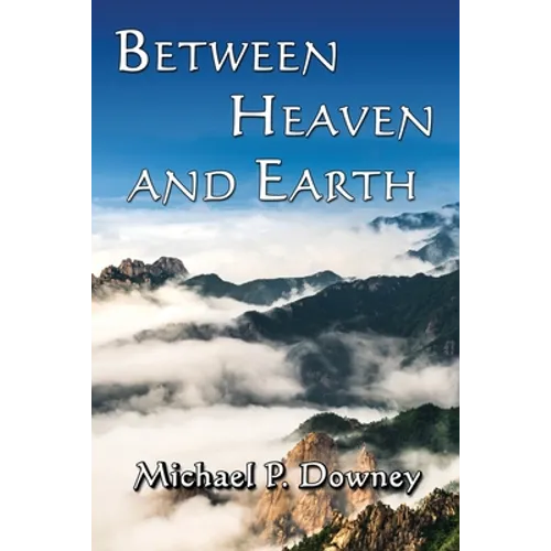Between Heaven and Earth - Paperback
