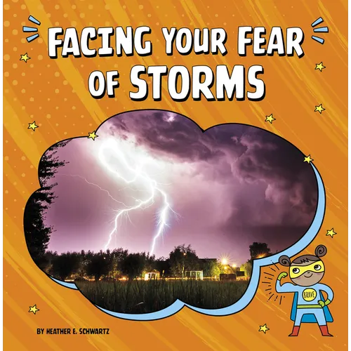 Facing Your Fear of Storms - Hardcover