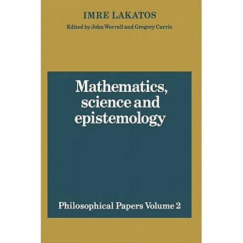 Mathematics, Science and Epistemology: Volume 2, Philosophical Papers - Paperback
