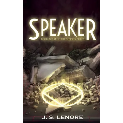 Speaker: Book Four of the Affinity Series - Paperback