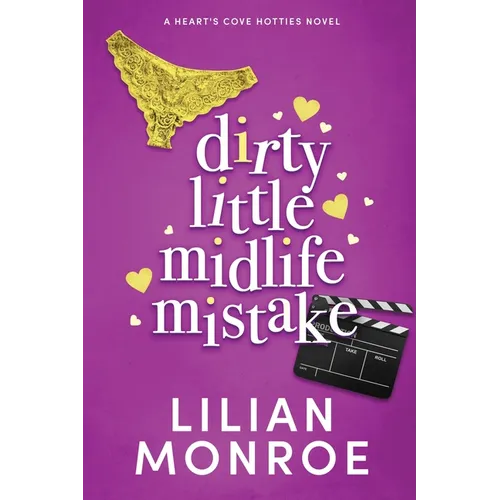 Dirty Little Midlife Mistake: A later-in-life romance - Paperback