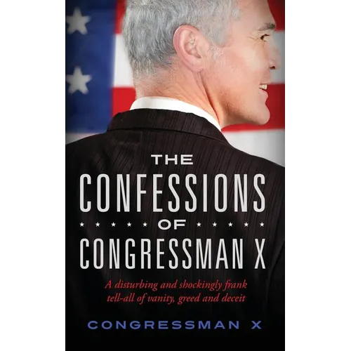 The Confessions of Congressman X - Paperback