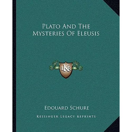 Plato And The Mysteries Of Eleusis - Paperback