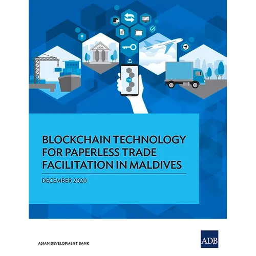 Blockchain Technology for Paperless Trade Facilitation in Maldives - Paperback