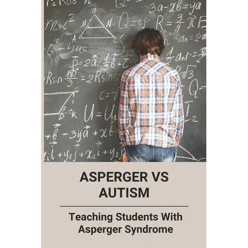 Asperger Vs Autism: Teaching Students With Asperger Syndrome - Paperback