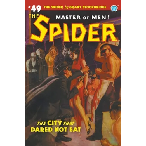 The Spider #49: The City That Dared Not Eat - Paperback