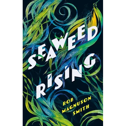 Seaweed Rising - Hardcover