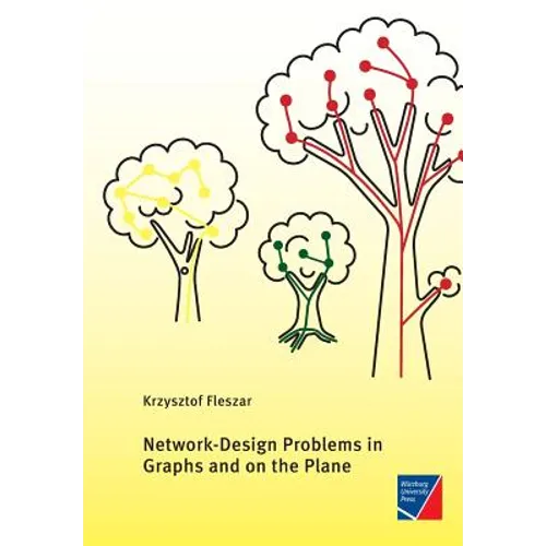 Network-Design Problems in Graphs and on the Plane - Paperback