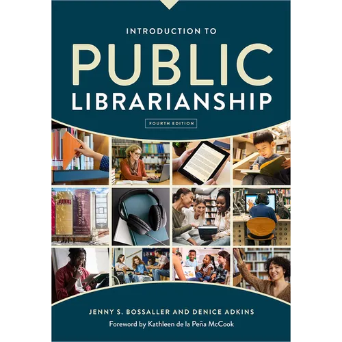 Introduction to Public Librarianship, Fourth Edition - Paperback
