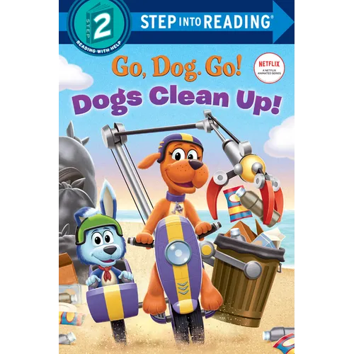Dogs Clean Up! (Netflix: Go, Dog. Go!) - Paperback