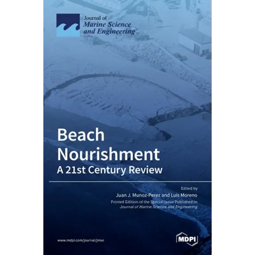 Beach Nourishment: A 21st Century Review - Hardcover